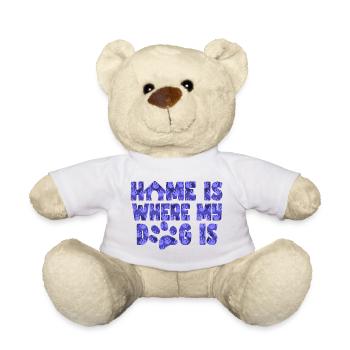 Zuhause ist, wo mein Hund ist. Hundefans # - Teddy - Weiß - Vorne