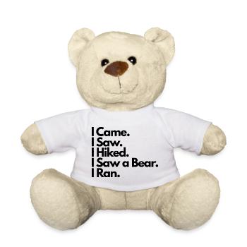 I Came. I Saw. I Hiked. I Saw a Bear. I Ran. - Teddy - Weiß - Vorne