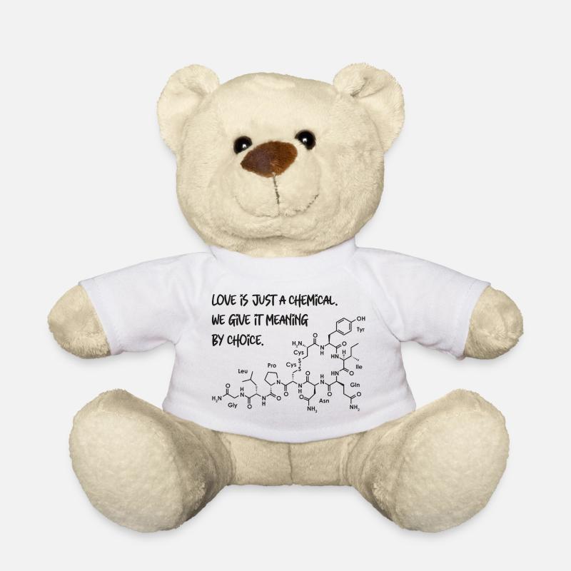 Love is just a chemical - Nounours - blanc