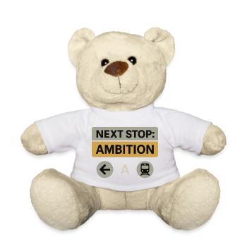 Next Stop: Ambition – Motivation Design - Teddy Bear - white - Front