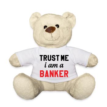 Glaub mir, ich bin Banker - Teddy - Weiß - Vorne