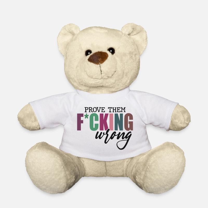 Prove Them F*cking Wrong - Teddy - Weiß