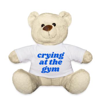 crying at the gym - Teddy Bear - white - Front