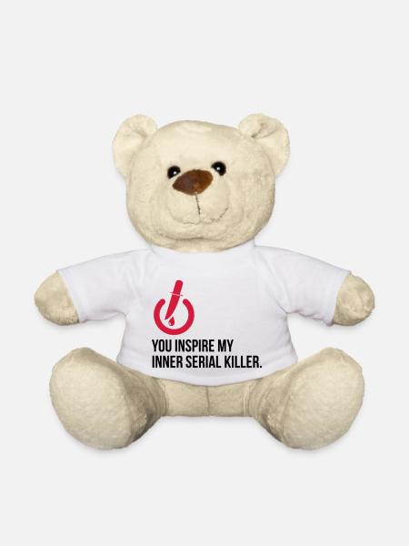 Vous inspirez le tueur en série en moi! - Nounours - blanc