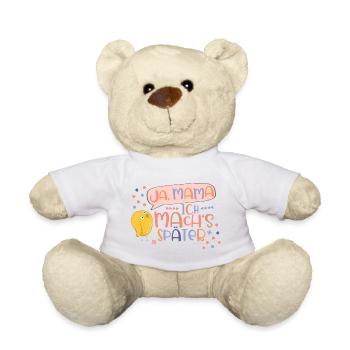 Ja, Mama! Ich mach’s später! Liebes Küken Mädchen - Teddy - Weiß - Vorne