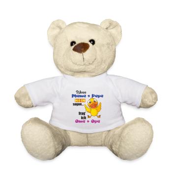 If mom + dad say no, I ask grandma + grandpa - Teddy Bear - white - Front
