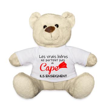 Les vrais heros ne portent pas cape ils enseignent - Nounours - blanc - Devant
