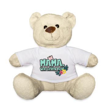 Mama, wir lieben dich! - Teddy - Weiß - Vorne