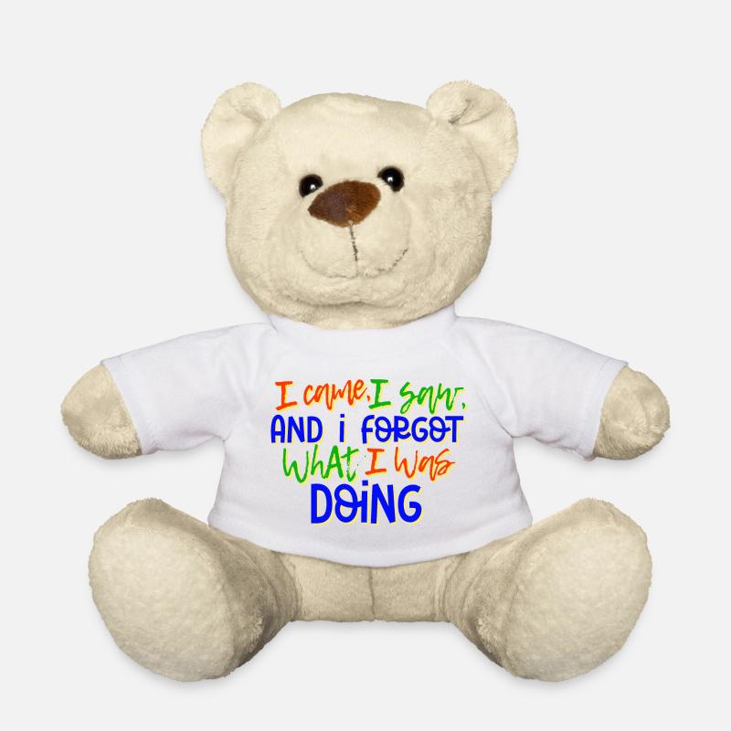 Humorous Statement Sayings - Teddy Bear - white