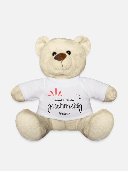 immer schön geschmeidig bleiben, Sprüche. Geschenk - Teddy - Weiß