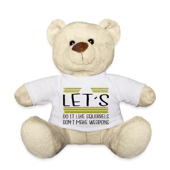 disarmament funny quote global peace peace 60s - Teddy Bear - white - Front