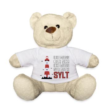 Ich muss gar nix ich muss nur nach Sylt Leuchtturm - Teddy - Weiß - Vorne