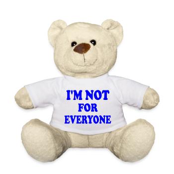 i'm not for everyone - Teddy - Weiß - Vorne