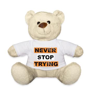 N’arrêtez jamais d’essayer de dire lettrage - Nounours - blanc - Devant