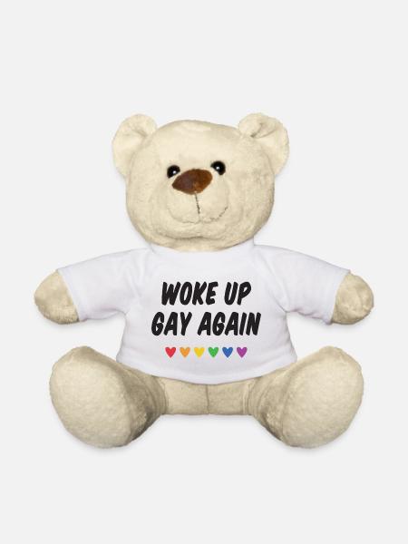 Woke Up Gay Again - Pride Month - Teddy Bear - white