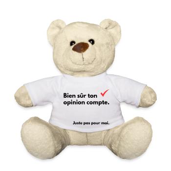 Bien sûr ton opinion compte - Nounours - blanc - Devant