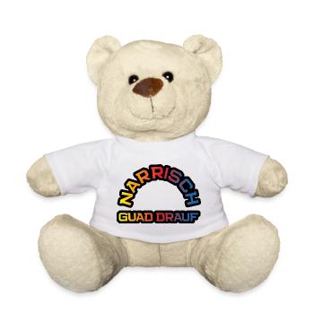 narrisch guad drauf - wahnsinnig gut aufgelegt - Teddy - Weiß - Vorne