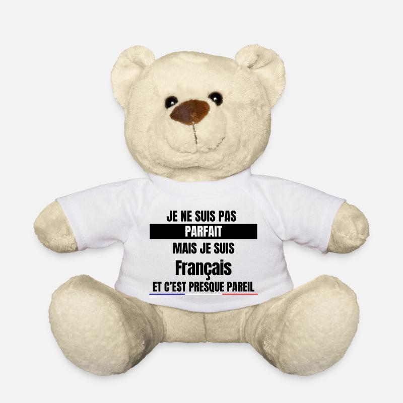 Ich bin nicht perfekt, aber ich bin Franzose - Teddy - Weiß