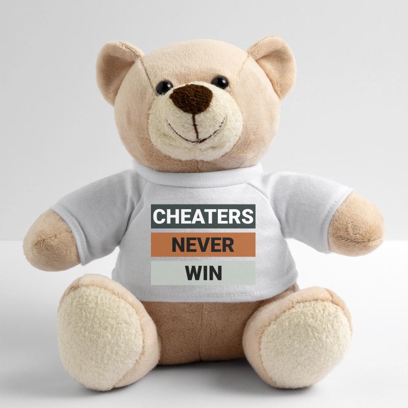 Cheaters Never Win Teddy Bear