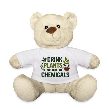 Herbalist Drink Plants Not Chemicals Professional  - Teddy Bear - white - Front