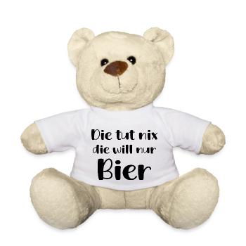 Die Tut Nix Die Will Nur Bier Trinken Geschenk Fun - Teddy - Weiß - Vorne