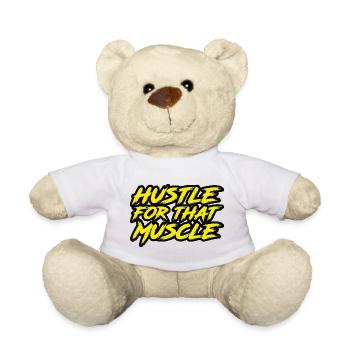 Hustle For That Muscle - Teddy Bear - white - Front