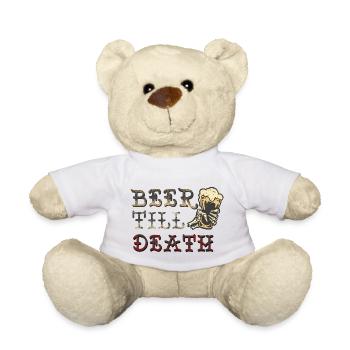 Beer Till Death Biertrinker Beer Bierliebhaber - Teddy - Weiß - Vorne