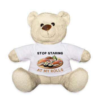 Stop Staring at my Rolls Sushi - Teddy Bear - white - Front