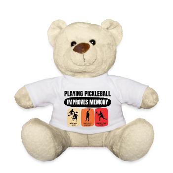 Playing Pickleball Improves Memory Funny - Teddy Bear - white - Front