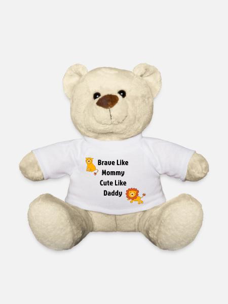 Brave Like Mommy cute Like Daddy Lion - Teddy Bear - white
