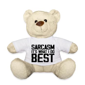 Sarcasm Is What I Do Best | Funny Sarcastic - Nounours - blanc - Devant