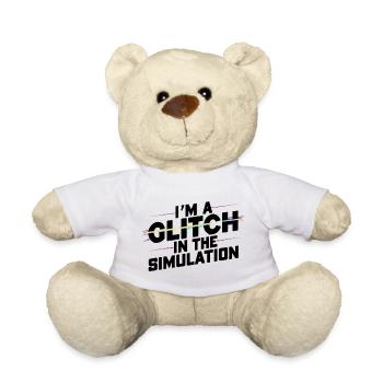 I'm a Glitch in the Simulation - Teddy Bear - white - Front