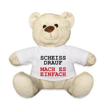 Scheiss drauf - Mach es einfach - Teddy - Weiß - Vorne