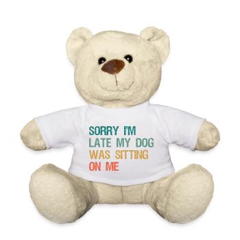 Sorry I'm Late My Dog Was Sitting On Me Retro - Teddy - Weiß - Vorne