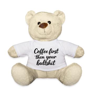 Kaffee zuerst, Chaos danach - Teddy - Weiß - Vorne