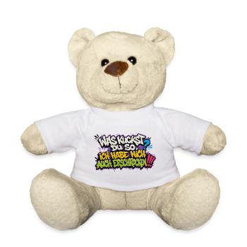 Was kickst du so? Ich hab mich erschrocken - Teddy - Weiß - Vorne