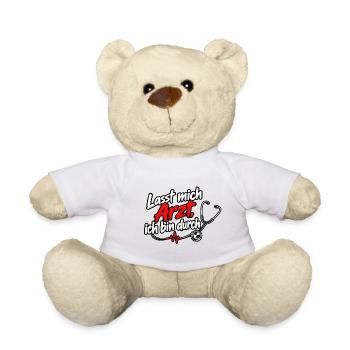 Lasst mich Arzt, ich bin durch - Teddy - Weiß - Vorne