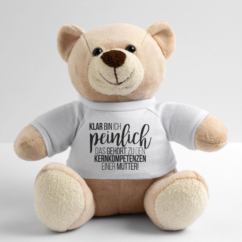 Klar bin ich peinlich. Kernkompetenz einer Mutter Teddy
