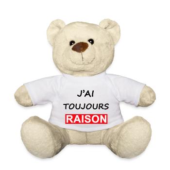 J AI TOUJOUR RAISON - Nounours - blanc - Devant