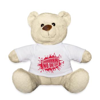 shhh no one cares - Teddy Bear - white - Front