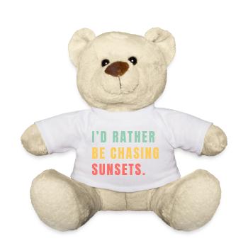 I'd rather be chasing sunsets - Teddy Bear - white - Front