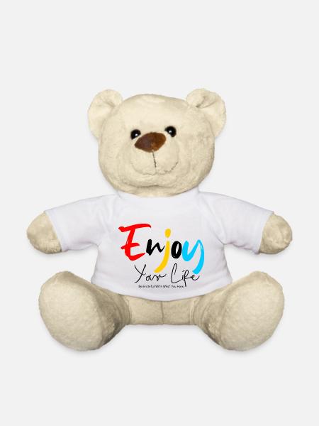 Enjoy Your Life - Teddy Bear - white