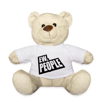 ew people lustiges Zitat - Teddy - Weiß - Vorne