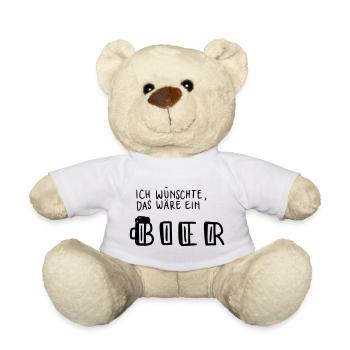 Ich wünschte das wäre ein Bier - Teddy - Weiß - Vorne