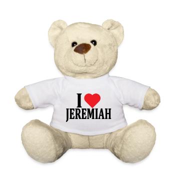 T-Shirt I love Jeremiah T-Shirt Geschenkidee - Teddy - Weiß - Vorne