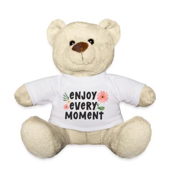 Genießen Sie jeden Moment - Teddy - Weiß - Vorne