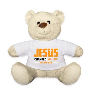Jesus Changed My Life Ask Me How Design - Teddy - Weiß - Vorne