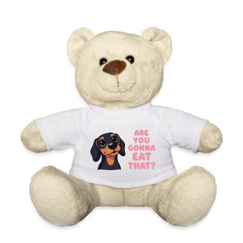Are You going to Eat That Dachshund Humor - Teddy Bear - white - Front