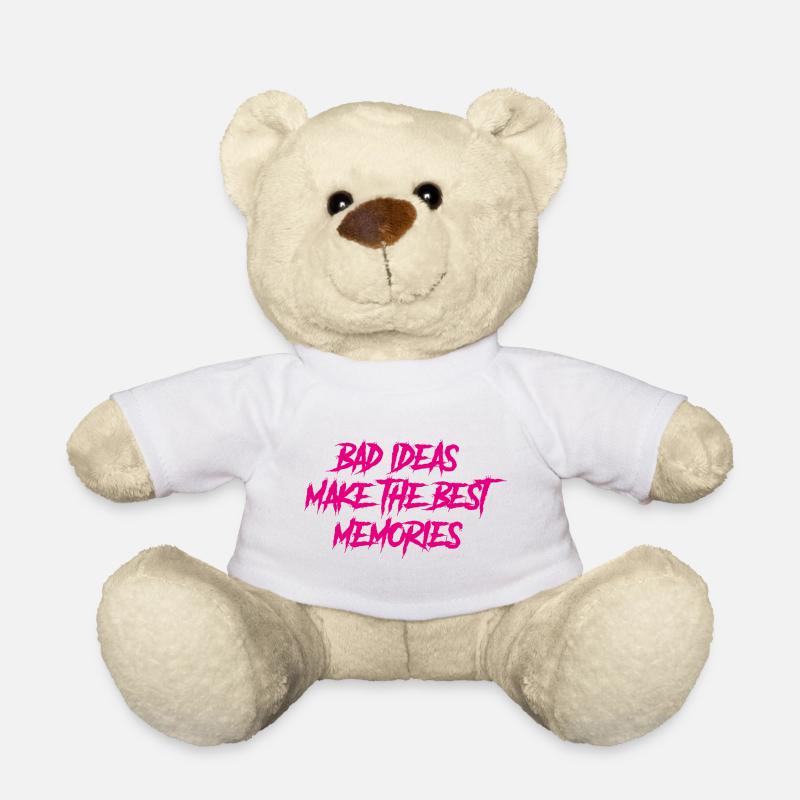 Bad ideas make the best memories - Teddy - Weiß