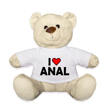I love anal - Teddy Bear - white - Front